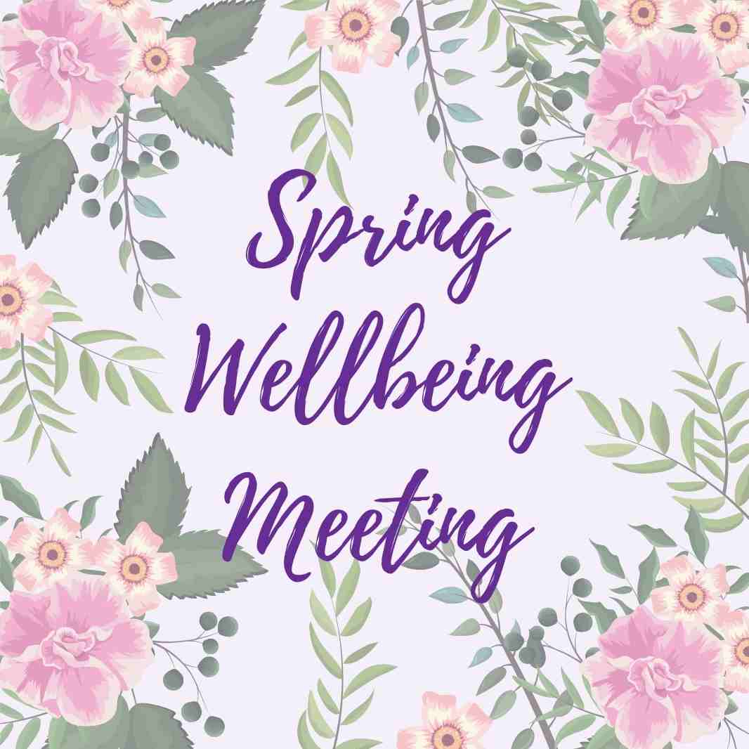Spring Wellbeing Meeting Slides